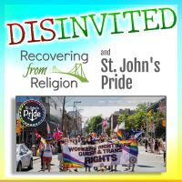 DISINVITED: Recovering From Religion and St. Johns Pride