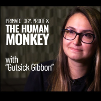 Primatology, Proof,  the Human Monkey