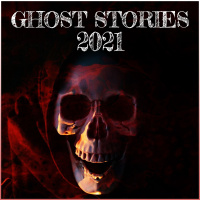 Ghost Stories 2021