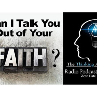 Can I Talk You Out of Your Faith