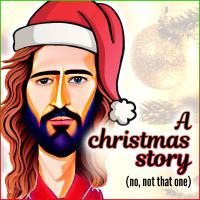 A Christmas Story (no, not that one)