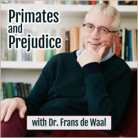 Primates and Prejudice: with Dr. Frans de Waal
