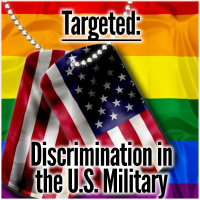 Targeted: Discrimination in the U.S. Military