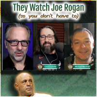 They Watch Joe Rogan (so you dont have to)