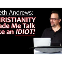 Seth Andrews: Christianity Made Me Talk Like an Idiot!