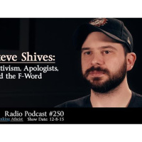 Steve Shives: Activism, Apologists, and the F-Word