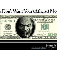 We Dont Want Your (Atheist) Money!