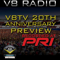 Previewing the 20th Anniversary of V8TV on-location from the 2023 PRI Show in Indianapolis on the V8 Radio Podcast!