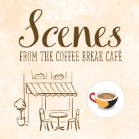 Introducing Scenes from the Coffee Break Café