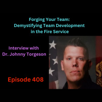 Forging Your Team – The Johnny Torgeson Story – 408