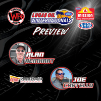 Lucas Oil NHRA Winternationals preview with Joe Castello and Alan Reinhart