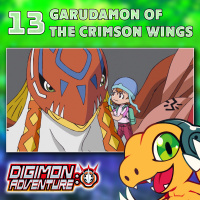 Digimon Adventure 2020 Episode 13 “Garudamon of the Crimson Wings”