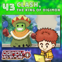 Digimon Adventure 2020 Episode 43 “Clash, the King of Digimon”