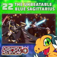 Digimon Adventure 2020 Episode 22 “The Unbeatable Blue Sagittarius”