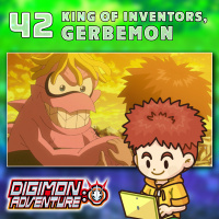 Digimon Adventure 2020 Episode 42 “King of Inventors, Gerbemon”