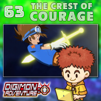 Digimon Adventure 2020 Episode 63 “The Crest of Courage”