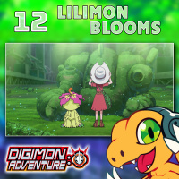Digimon Adventure 2020 Episode 12 “Lilimon Blooms”