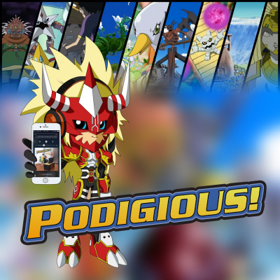Podigious! A Digimon Anime Podcast!