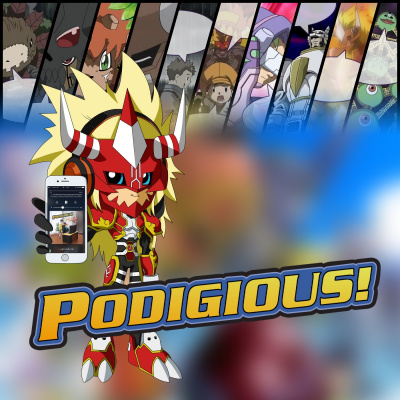 Podigious! A Digimon Anime Podcast!