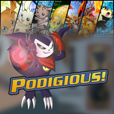 Podigious! A Digimon Anime Podcast!
