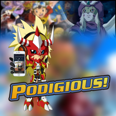 Podigious! A Digimon Anime Podcast!