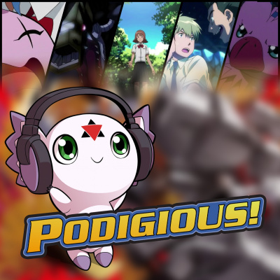 Podigious! A Digimon Anime Podcast!