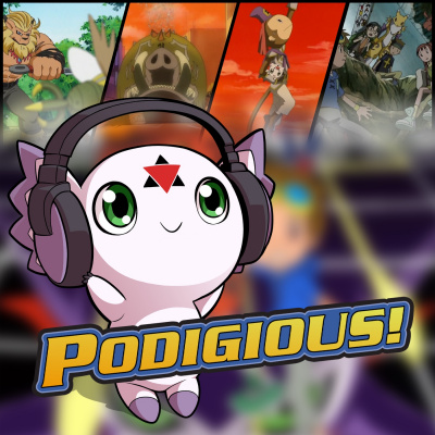 Podigious! A Digimon Anime Podcast!