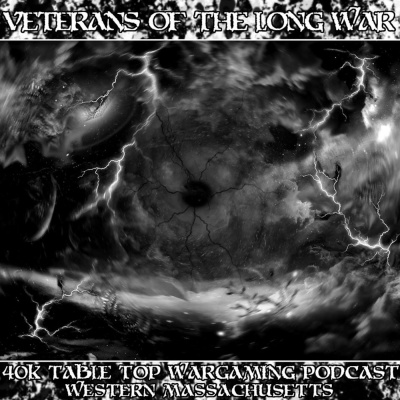 Veterans Of The Long War - A Wargaming Podcast