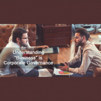 Understanding “Business” is Corporate Governance
