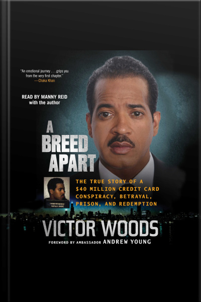A Breed Apart: The True Story Of A $40 Million Credit Card Conspiracy, Betrayal, Prison, And Redemption