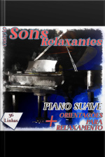 Coleção Sons Relaxantes - Sons De Piano Suave