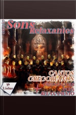 Coleção Sons Relaxantes - Cantos Gregorianos