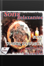 Coleção Sons Relaxantes - Sons De Tambor Xamânico