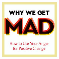 Why We Get Mad: Womens Anger