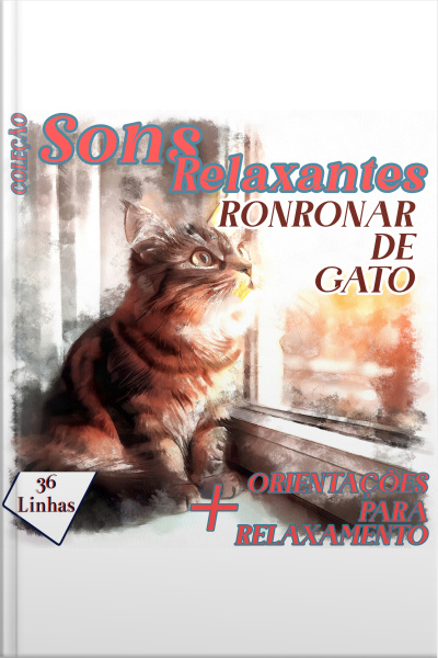 Coleção Sons Relaxantes - Sons De Ronronar De Gato
