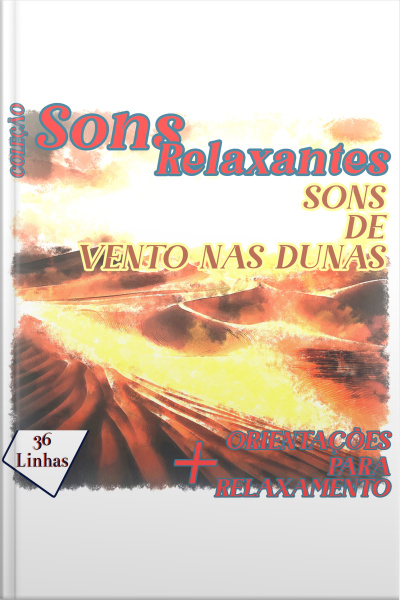 Coleção Sons Relaxantes - Sons De Vento Nas Dunas