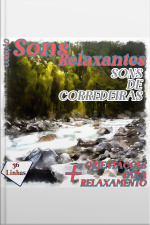Coleção Sons Relaxantes - Sons De Corredeiras