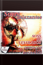 Coleção Sons Relaxantes - Sons De Ventilador