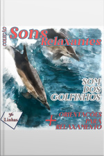 Coleção Sons Relaxantes - Sons De Golfinhos