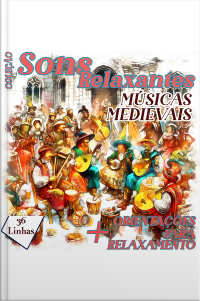 Coleção Sons Relaxantes - Músicas Medievais