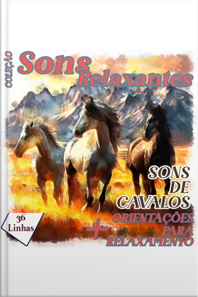 Coleção Sons Relaxantes - Sons De Cavalos
