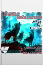 Coleção Sons Relaxantes - Sons De Lobos