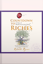 Countdown To Riches: 21 Days Of Wealth-attracting Habits From The Bestselling Author Of The Secret