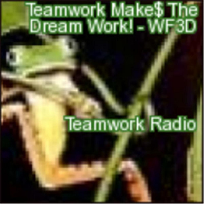 Nyactor, Tim G.  Ann S. - Teamwork Makes The Dreamwork Radio (teamwork Radio)