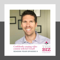 Confidently creating video content with Ed Troxell