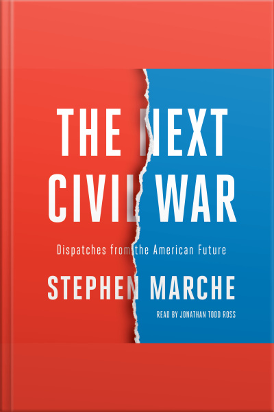 The Next Civil War: Dispatches From The American Future