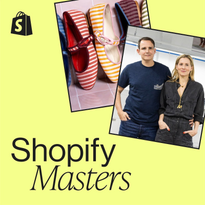 Shopify Masters | The Ecommerce Business And Marketing Podcast For Ambitious Entrepreneurs