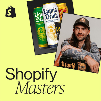 Shopify Masters | The Ecommerce Business And Marketing Podcast For Ambitious Entrepreneurs