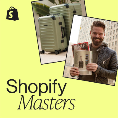 Shopify Masters | The Ecommerce Business And Marketing Podcast For Ambitious Entrepreneurs