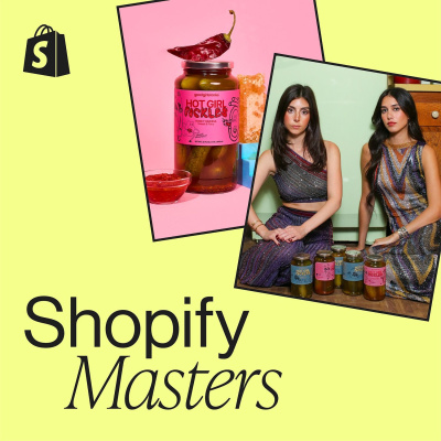 Shopify Masters | The Ecommerce Business And Marketing Podcast For Ambitious Entrepreneurs